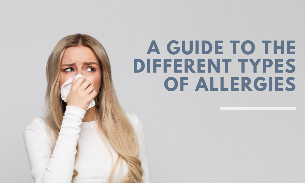 a guide to the different types of allergies